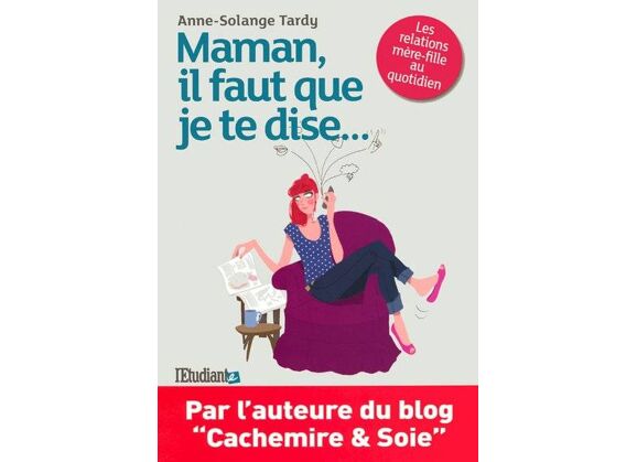 Image Maman, il faut que je te dise...
