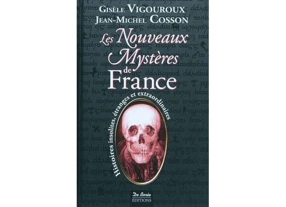 Image Les nouveaux mystères de france / histoires insolites, étranges et extraordinaires