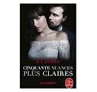 Cinquante nuances plus claires (fifty shades, tome 3) -edition film