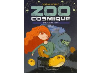 Zoo cosmique 2 : boule de nuit