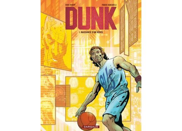 Image Dunk - tome 1 - naissance d'un héros (1/3)