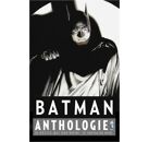 Batman anthologie : 15 récits qui ont défini le Chevalier noir