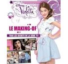 Violetta, le making-of / tous les secrets de la série TV !