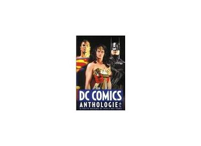 DC comics / anthologie : 16 récits majeurs de 1939 à nos jours
