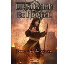 Le Talisman De Nergal T01 - L'Elu De Babylone