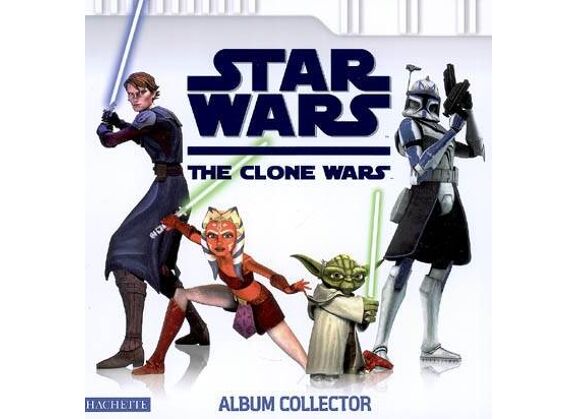 Image Star Wars The Clone Wars L'Album Collector Clone Wars
