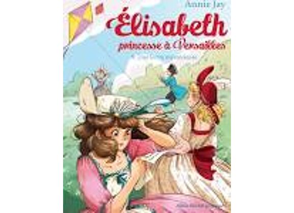 Image Elisabeth princesse à Versailles tome 9 - Une Lettre mystérieuse