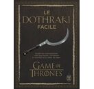LE DOTHRAKI FACILE game of thrones