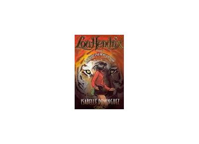 Lou Hendrix Tome I : Le tigre est libre ce soir