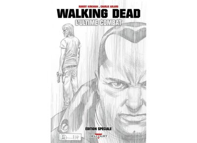 Walking Dead : L'ultime combat (Ed. Spéciale)