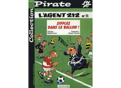 L'Agent 212 Tome 11 - Sifflez Dans Le Ballon
