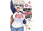 Uzaki-Chan Wants To Hang Out ! Tome 1