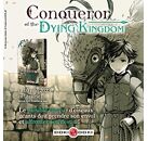 Conqueror of the Dying Kingdom - vol. 01