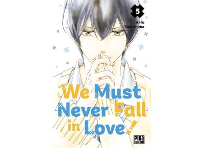 We Must Never Fall in Love! T05