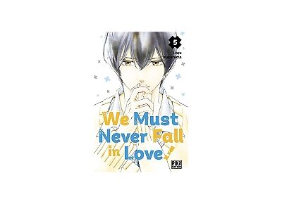 We Must Never Fall in Love! T05