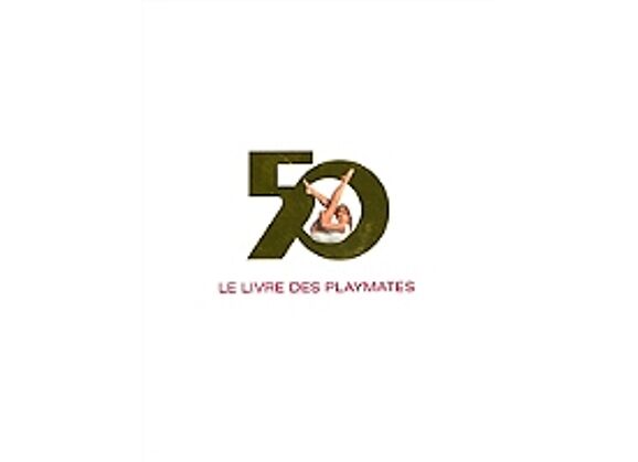 Image Le livre des playmates : Six décennies de charme Gretchen Edgren and Hugh M. Hefner