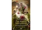 The Mortal Instruments - Les dernières heures - Tome 3 La chaîne d'épines