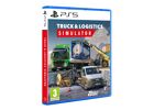 Jeux Vidéo Truck & Logistics Simulator PlayStation 5 (PS5)