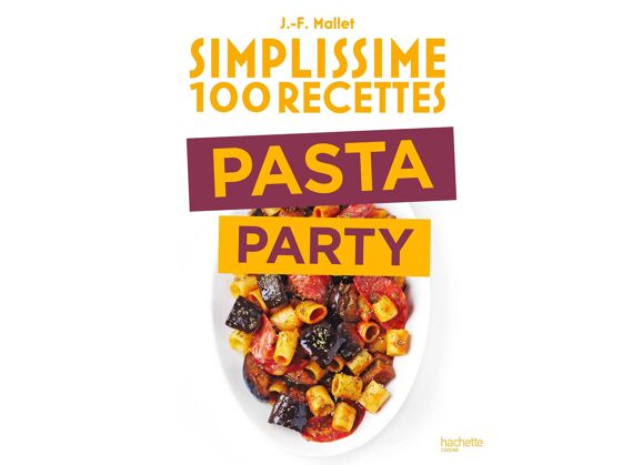 Image Simplissime : 100 recettes Pasta Party